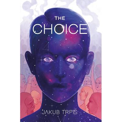 The Choice - Jakub Trpiš