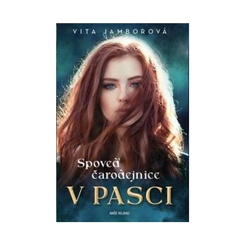 Spoveď čarodejnice - V pasci