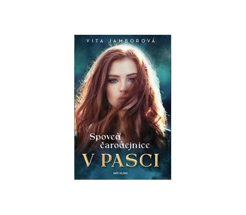 Spoveď čarodejnice - V pasci