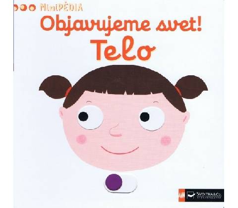 Objavujeme svet! Telo