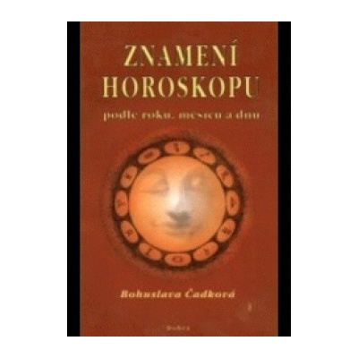 Znamení horoskopu podle roku, měsícu a dnu - Bohuslava Cadková