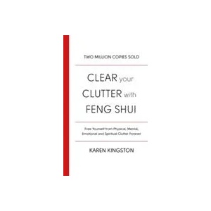 Clear Your Clutter With Feng Shui | Karen Kingston (ISBN: 9780349417462)