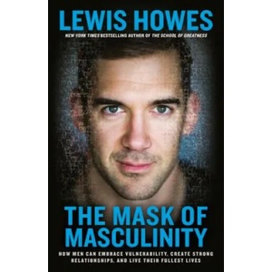 Mask of Masculinity | Lewis Howes (ISBN: 9780593135327)