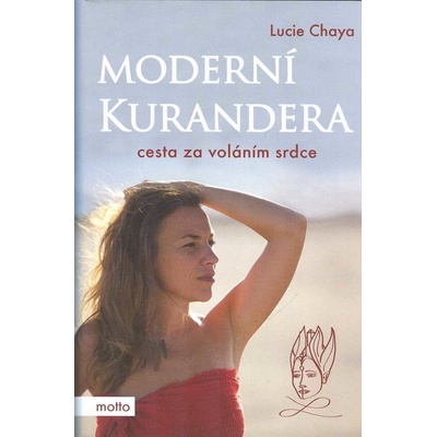 Moderní kurandera - Lucie Chaya
