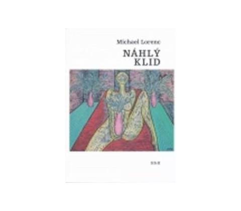 Náhlý klid - Michael Lorenc
