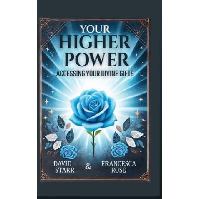 Your Higher Power | Francesca Rose
