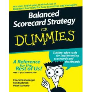Balanced Scorecard Strategy For Dummies | Charles Hannabarger (ISBN: 9780470133972)