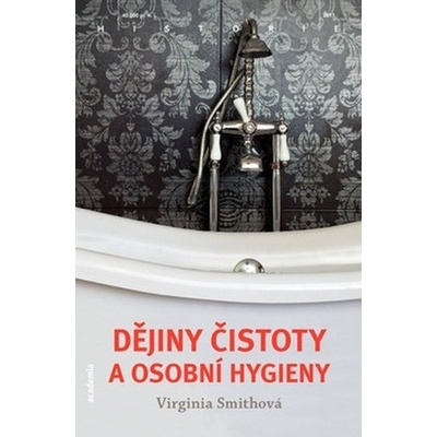 Dějiny čistoty a osobní hygieny