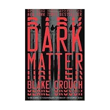 Dark Matter Blake Crouch