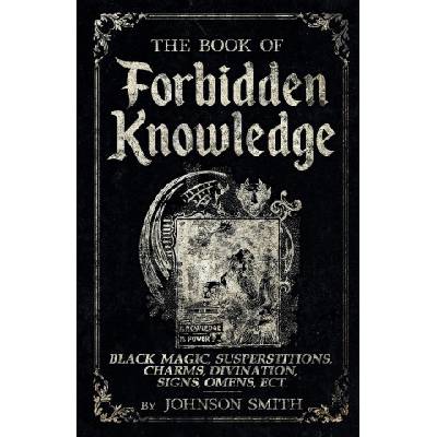 The Book of Forbidden Knowledge | Johnson Smith