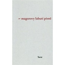 Magorovy labutí písně - Ivan Martin Jirous