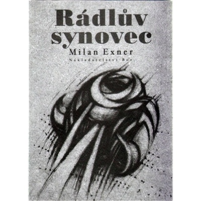 Rádlův synovec -- aneb Corneille na scénu! - Exner Milan