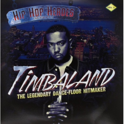 Hip Hop Heroes - Timbaland LP