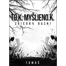 TO.K.MYŠLIENO.K.