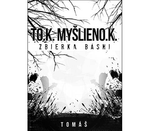 TO.K.MYŠLIENO.K.
