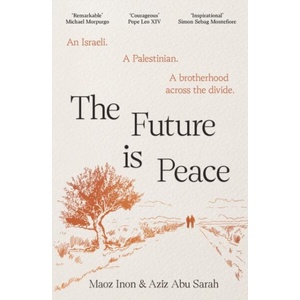Future Is Peace (ISBN: 9781837264117)