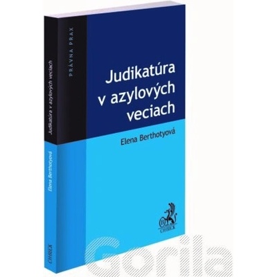 Judikatúra v azylových veciach - Elena Berthotyová