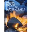 Mystická kontemplácia - Martin Dojčár