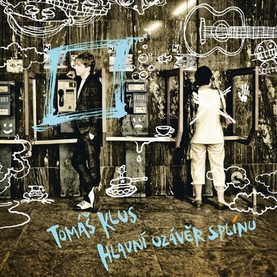 Tomáš Klus - Hlavní uzávěr splínu CD