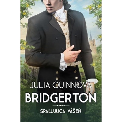 Spaľujúca vášeň - Julia Quinn