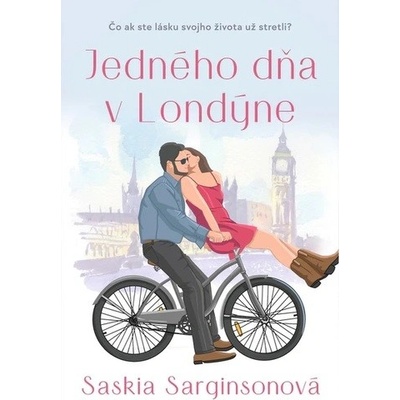 Jedného dňa v Londýne - Saskia Sarginson