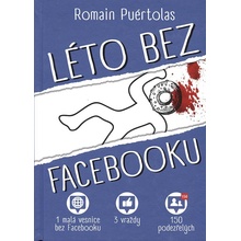 Léto bez Facebooku - 1 vesnice bez Facebooku, 3 vraždy, 150 ...