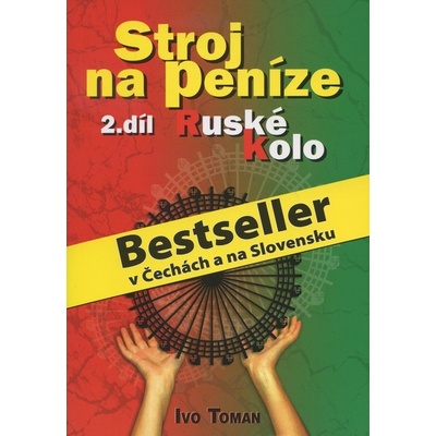 Stroj na peníze 2 Ruské kolo - Ivo Toman
