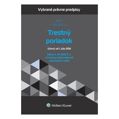 Trestný poriadok a zákon o trestnej zodpovednosti právnických osôb - Kolektív