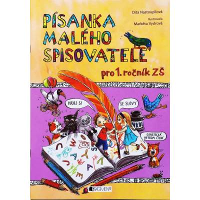 Písanka malého spisovatele. Dita Nastoupilová . Fragment – Hledejceny.cz