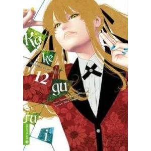 Kakegurui - Das Leben ist ein Spiel 12 | Toru Naomura (ISBN: 9783963585456)