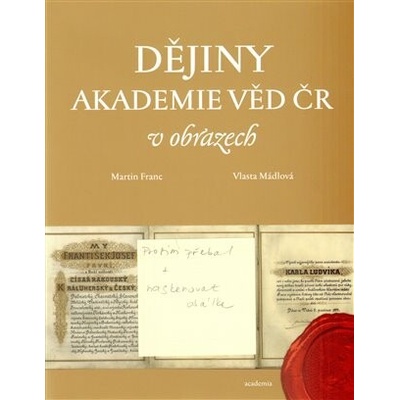 Dějiny Akademie věd ČR v obrazech