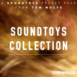 Tom Wolfe Presets Soundtoys Collection (Дигитален продукт)