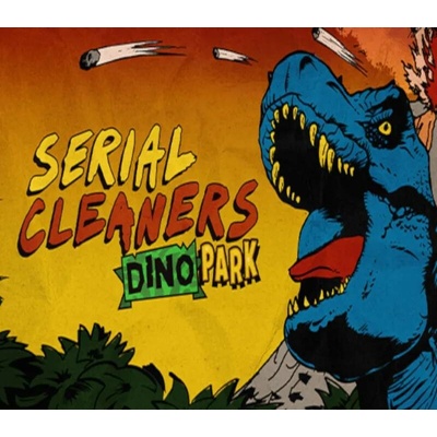 Serial Cleaners - Dino Park