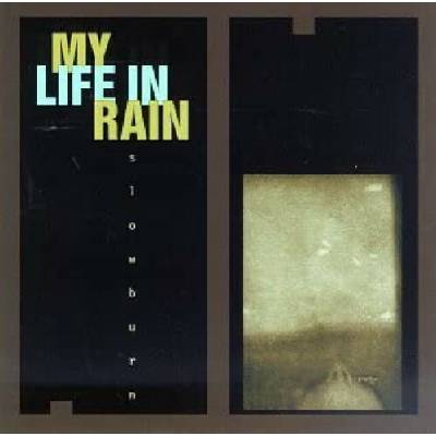 My Life In Rain - Slowburn CD