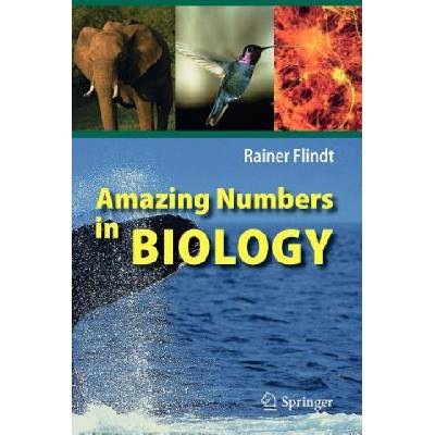 Amazing Numbers in Biology | Rainer Flindt