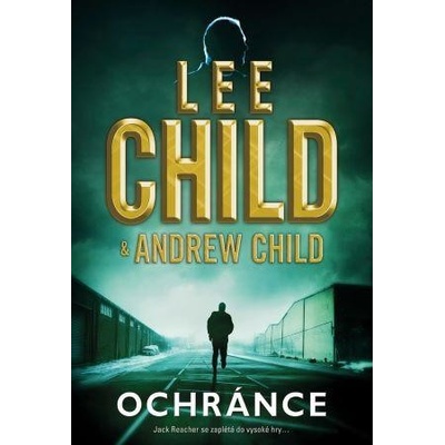 Ochránce - Andrew Child, Lee Child