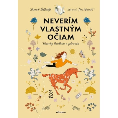 Neverím vlastným očiam - Zuzana Štelbaská, Ján Kurinec (ilustrátor)