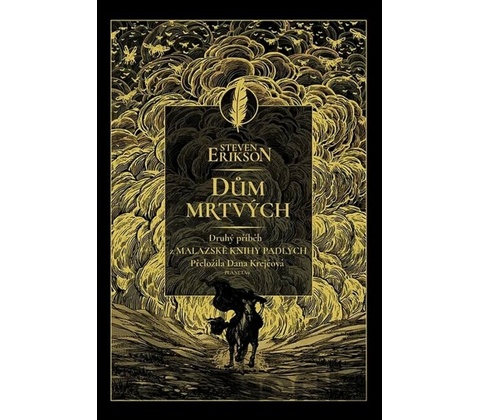 Dům mrtvých - Steven Erikson