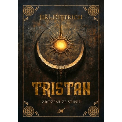 Tristan 1 - Zrozeni ze stínu