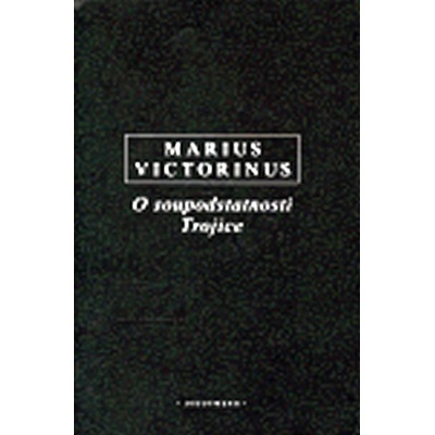 O soupodstatnosti trojice - Mario Victorinus