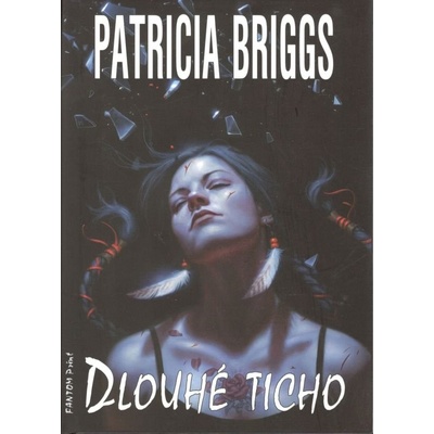 Mercy Thompson 10 - Dlouhé ticho - Briggs Patricia