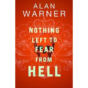 Nothing Left to Fear from Hell | Alan Warner (2024)