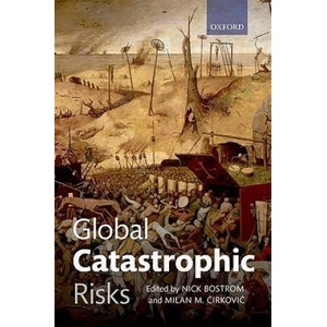Global Catastrophic Risks | Nick Bostrom (2011)