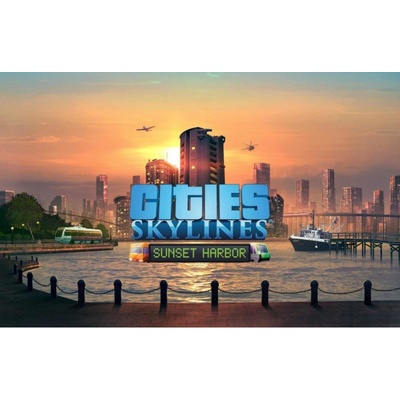 Cities: Skylines - Sunset Harbor