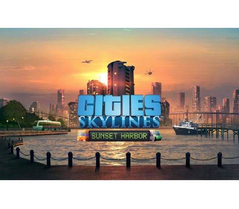Cities: Skylines - Sunset Harbor