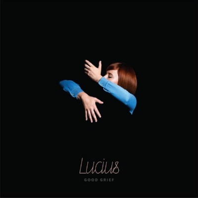 Lucius - GOOD GRIEF Vinyl