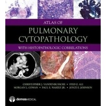 Atlas of Pulmonary Cytopathology Vandenbussche Christopher J.Pevná vazba