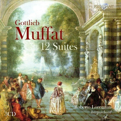 Gottlieb Muffat : 12 Suites (Roberto Loreggian) CD