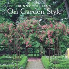 Bunny Williams on Garden Style Bunny Williams Hardcover