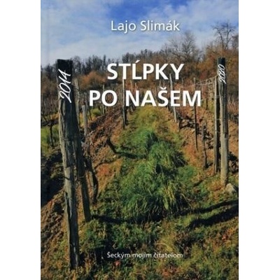Stĺpky po našem 2014-202… (Lajo Slimák)